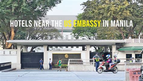 The Best Hotels Closest to U.S. Embassy in Manila for 2024.